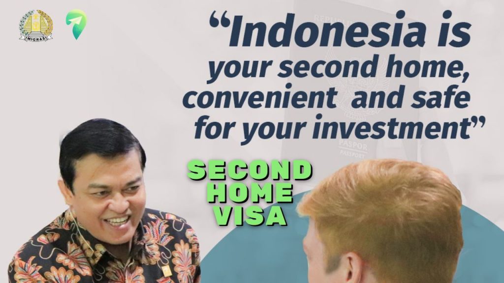 Second Home Visa atau Visa Rumah Kedua untuk tinggal di Indonesia: ketentuan, aturan aplikasi – mulai dari 24 Desember 2022